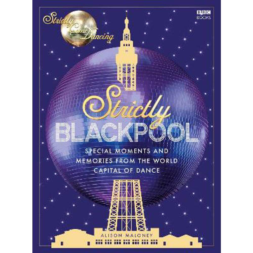 Strictly Blackpool (Hardback) - Alison Maloney